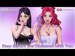 Your Hot Step-Sisters are Obsessed With You! | feat. YumPrincess [Audio Porn] [Threesome] [Sluts]